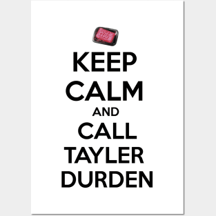 Keep calm and call Tyler Durden Posters and Art